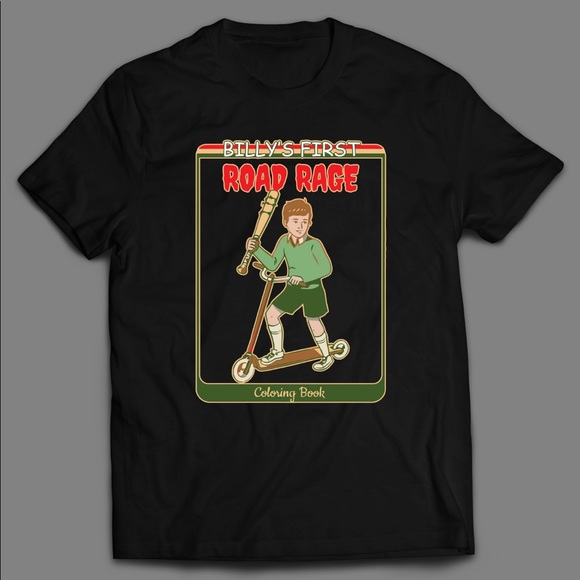 BILLYS FIRST ROAD RAGE COLORING BOOK QUALITY SHIRT - Picture 1 of 1